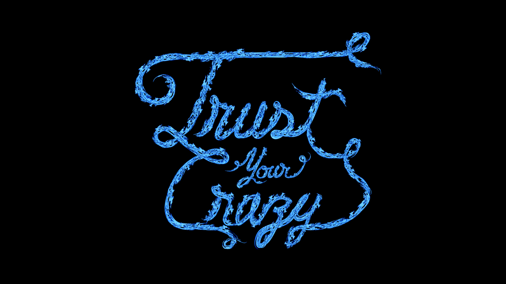 trust your crazy new script